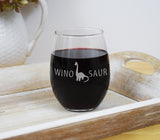 Winosaur Wine Glass engraved Etched Funny Stemless Wine Glass - Wino Saur Dinosaur